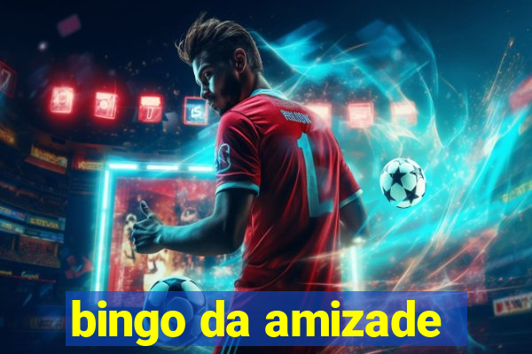 bingo da amizade